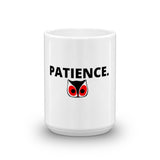 Patience Mug